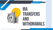 ira transfers and withdrawals